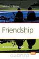 Friendship, Michael H. Mitias 