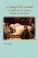 Le Sang Et Les Larmes, Tom Bruyer 
