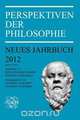Perspektiven Der Philosophie. Neues Jahrbuch, 