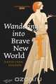Wandering Into Brave New World, David Leon Higdon 