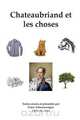 Chateaubriand et les choses, 