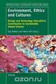 Environment, Ethics and Cultures, 