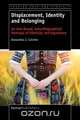 Displacement, Identity and Belonging, Alexandra J. Cutcher 