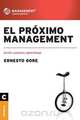 El proximo management, Ernesto Gore 
