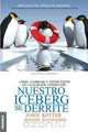 NUESTRO ICEBERG SE DERRITE, John Kotter 