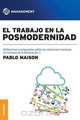 El Trabajo En La Posmodernidad, Pablo Maison 
