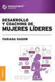 Desarrollo y Coaching de Mujeres Lideres, Fabiana Gadow 