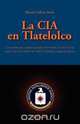 La CIA En Tlatelolco, Manuel Calleros Pavn 
