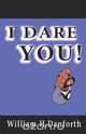 I Dare You!, William H. Danforth 