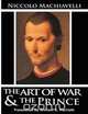 The Art of War & The Prince, Niccolo Machiavelli 