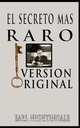 El Secreto Mas Raro (The Strangest Secret), Earl Nightingale 