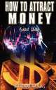 How to Attract Money, Revised Edition, Joseph Murphy 