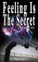 Feeling Is The Secret, Revised Edition, Neville 