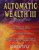 Automatic Wealth III, William Walker Atkinson 