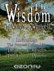 The Wisdom of Wallace D. Wattles II - Including, Wallace D. Wattles 