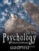 The New Psychology - Special Edition, Charles F. Haanel 