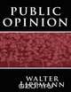 Public Opinion, Walter Lippmann 