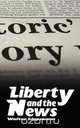 Liberty and the News, Walter Lippmann 