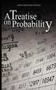 A Treatise on Probability, John Maynard Keynes 
