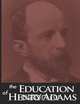 The Education of Henry Adams, Henry Adams 