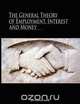 The General Theory of Employment, Interest, and Money, John Maynard Keynes 