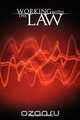 Working with the Law, Raymond Holliwell 