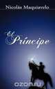 El Principe / The Prince, Niccolo Machiavelli 