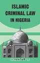 Islamic Criminal Law in Nigeria, Ruud Peters 