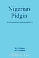 Nigerian Pidgin. Background and Prospects, B.O. Elugbe 