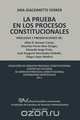 LAS PRUEBAS EN LOS PROCESOS CONSTITUCIONALES, Ana GIACOMETTE FERRER 