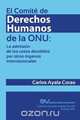 EL COMITE DE DERECHOS HUMANOS DE LA ONU, Carlos AYALA CORAO 