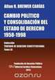 CAMBIO POLITICO Y CONSOLIDACION DEL ESTADO DE DERECHO 1958-1998, Allan R. BREWER-CARIAS 