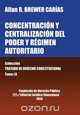 CONCENTRACION Y CENTRALIZACION DEL PODER Y REGIMEN AUTORITARIO, Allan R. BREWER-CARIAS 