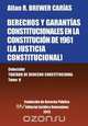 DERECHOS Y GARANTIAS CONSTITUCIONALES EN LA CONSTITUCION DE 1961 (LA JUSTICIA CONSTITUCIONAL), Allan R BREWER-CARIAS 