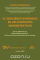 EL EQUILIBRIO ECONOMICO EN LOS CONTRATOS ADMINISTRATIVOS, Libardo RODRIGUEZ R. 