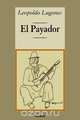 El Payador, Leopoldo Lugones 
