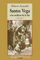 Santos Vega, Hilario Ascasubi 