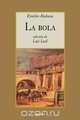La bola, Emilio Rabasa 