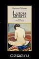 La rosa muerta, Aurora Caceres 