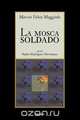 La Mosca Soldado, Marcio Veloz Maggiolo 