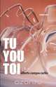 Tu You Toi, Alberto Campos Carlis 