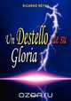 Un Destello de Su Gloria, Ricardo Reyna 