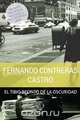 El Tibio Recinto de La Oscuridad, Fernando Contreras Castro 