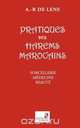 Pratiques Des Harems Marocains, Aline R. De Lens 