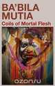 Coils of Mortal Flesh, Ba
