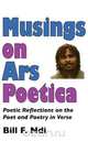 Musings On Ars Poetica. Poetic Reflections on the Poet and Poetry in Verse, Bill F. Ndi 