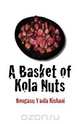 A Basket of Kola Nuts, Bongasu Tanla Kishani 