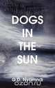 Dogs in the Sun, G. D. Nyamndi 