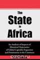 The State in Africa. An Analysis of Impacts of Historical Trajectories of Global Capitalist Expansion and Domination in the Continent, Tatah Mentan 