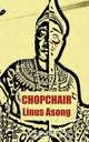 Chopchair, Linus Asong 
